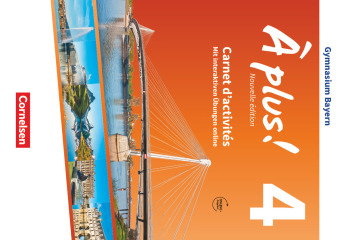 À plus ! - Französisch als 1. und 2. Fremdsprache - Bayern - Ausgabe 2017 - Band 4. Bd.4