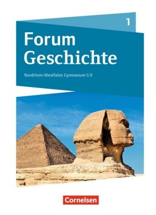 Forum Geschichte - Neue Ausgabe - Gymnasium Nordrhein-Westfalen - Ausgabe ab 2019 - Band 1