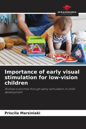 Importance of early visual stimulation for low-vision children