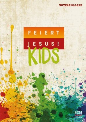 Feiert Jesus! Kids - Liederbuch (Notenausgabe)
