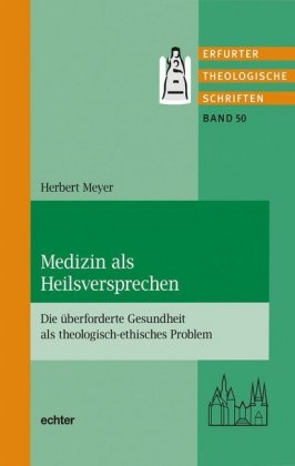 Medizin als Heilsversprechen