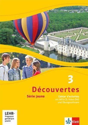 Découvertes. Série jaune (ab Klasse 6). Ausgabe ab 2012 - Cahier d'activités mit MP3-CD, Video-DVD u