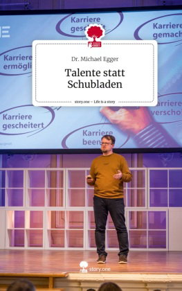 Talente statt Schubladen. Life is a Story - story.one