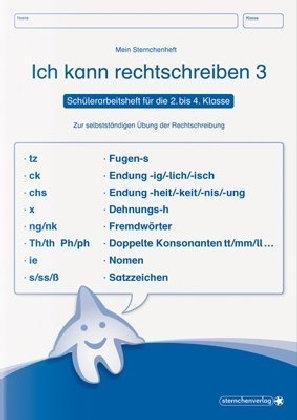 Ich kann rechtschreiben 3 - Schülerarbeitsheft für die 2. bis 4. Klasse - neues Design