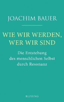 Wie wir werden, wer wir sind