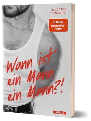 Wann ist ein Mann ein Mann?!