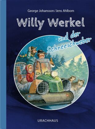 Willy Werkel und der Schneeschweber