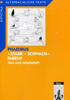 Phaedrus: Stark - schwach Fabeln. Text- und Arbeitsheft