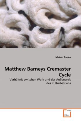 Matthew Barneys Cremaster Cycle