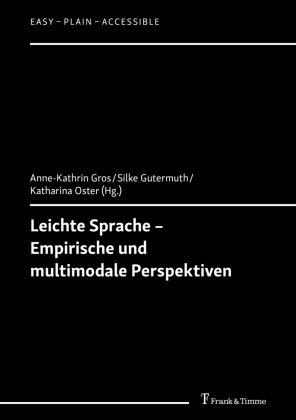 Leichte Sprache - Empirische und multimodale Perspektiven