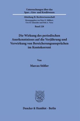 Die Wirkung des periodischen Anerkenntnisses auf die Verjährung und Verwirkung von Bereicherungsansp