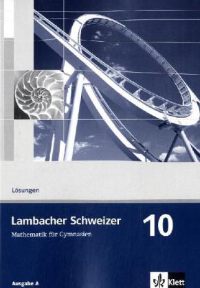 Lambacher Schweizer Mathematik 10. Allgemeine Ausgabe
