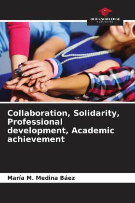 Collaboration, Solidarity, Professional development, Academic achievement