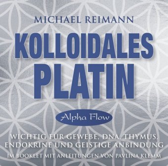 Kolloidales Platin [Alpha Flow Antiviral], Audio-CD