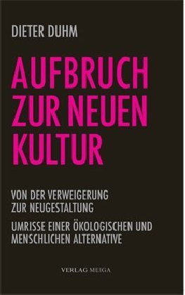 Aufbruch zur neuen Kultur