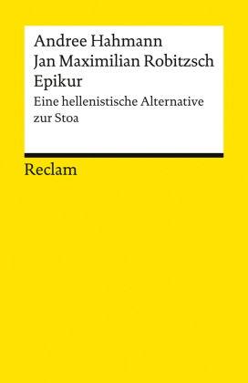Epikur. Griechische Philosophie im Zeitalter der Stoa