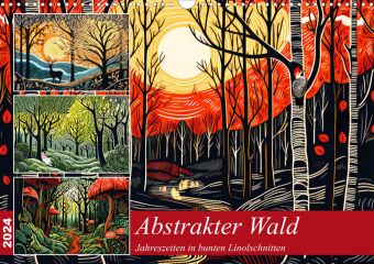 Abstrakter Wald - Jahreszeiten in bunten Linolschnitten (Wandkalender 2024 DIN A2 quer), CALVENDO Mo