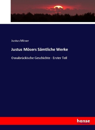 Justus Mösers Sämtliche Werke
