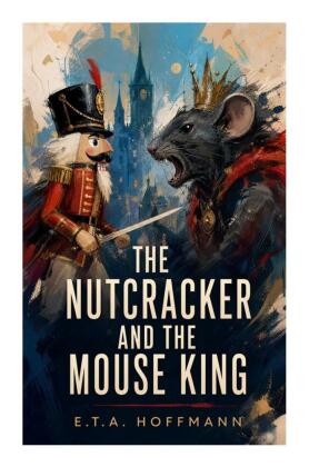 The Nutcracker and the Mouse King