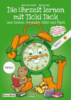 Die Uhrzeit lernen mit Ticki Tack und seinen Freunden Silas und Pipsi, TING-Ausgabe