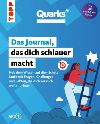 Quarks. Das Journal, das dich schlauer macht