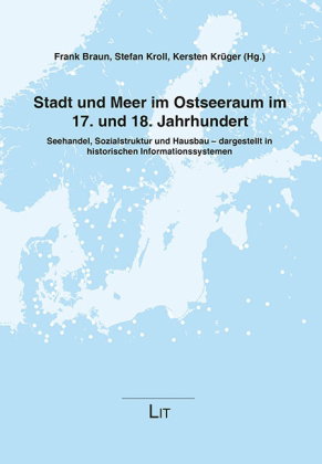 Stadt und Meer im Ostseeraum im 17. und 18. Jahrhundert