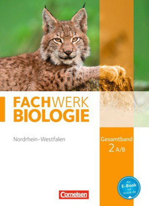 Fachwerk Biologie - Nordrhein-Westfalen 2013 - Gesamtband 2 A/B. Tl.A/B