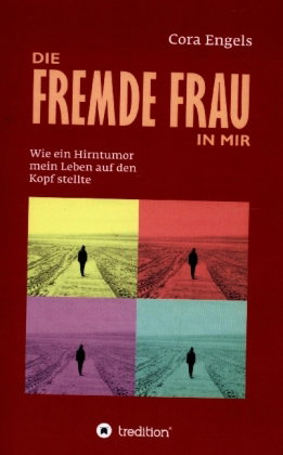 Die fremde Frau in mir