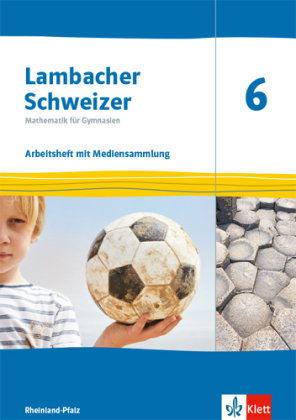 Lambacher Schweizer Mathematik 6. Ausgabe Rheinland-Pfalz, m. 1 Beilage