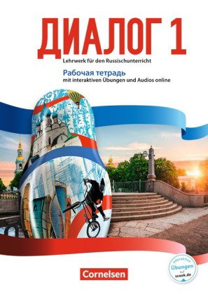 Dialog - Lehrwerk für den Russischunterricht - Russisch als 2. Fremdsprache - Ausgabe 2016 - Band 1