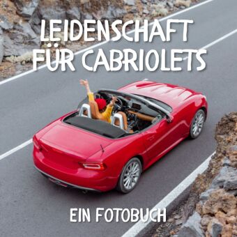 Leidenschaft für Cabriolets
