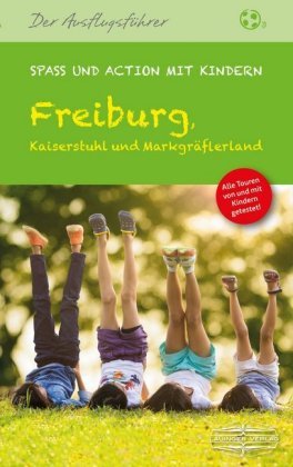 Freiburg, Kaiserstuhl und Markgräflerland