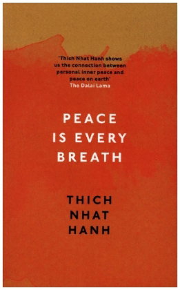 Peace Is Every Breath