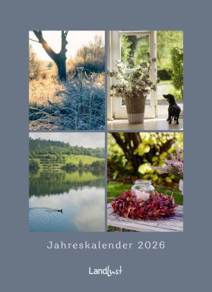 Landlust - Landlust: Jahreskalender 2026 Wand-Kalender - Poster-Kalender - Fotografie - Gartenkalend