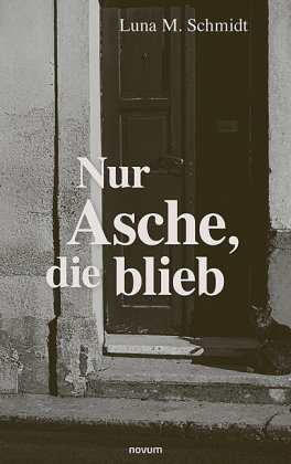Nur Asche, die blieb
