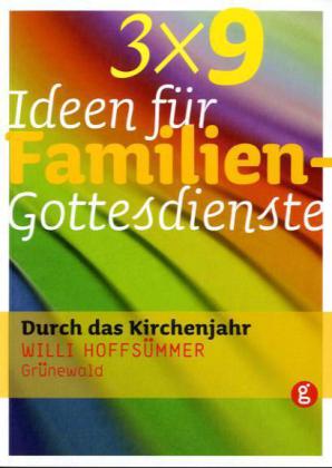 3 x 9 Ideen für Familiengottesdienste