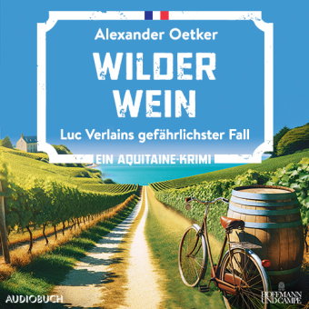 Wilder Wein, 1 Audio-CD, 1 MP3