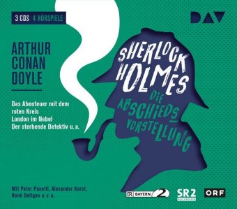 Sherlock Holmes - Die Abschiedsvorstellung, 3 Audio-CDs