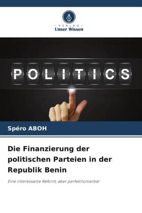 Die Finanzierung der politischen Parteien in der Republik Benin
