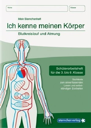 Ich kenne meinen Körper - Blutkreislauf und Atmung