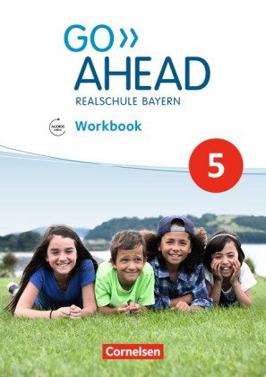 Go Ahead - Realschule Bayern 2017 - 5. Jahrgangsstufe, Workbook mit Audios online