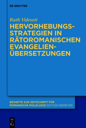Hervorhebungsstrategien in rätoromanischen Evangelienübersetzungen