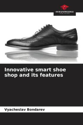 Innovative smart shoe shop and its features