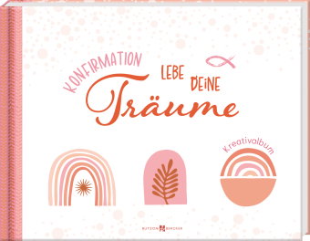 Konfirmation - Lebe deine Träume