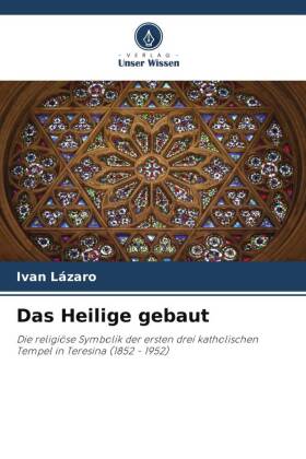 Das Heilige gebaut