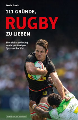 111 Gründe, Rugby zu lieben