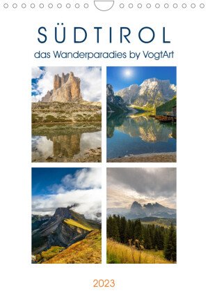 Südtirol, das Wanderparadies (Wandkalender 2023 DIN A4 hoch)