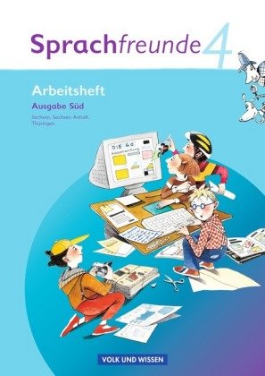 Sprachfreunde - Sprechen - Schreiben - Spielen - Ausgabe Süd 2010 (Sachsen, Sachsen-Anhalt, Thüringe