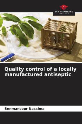 Quality control of a locally manufactured antiseptic