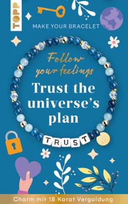 Follow your Feelings - Make your bracelet - Schmuckset Trust